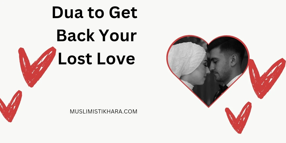 Dua to Get Back Your Lost Love