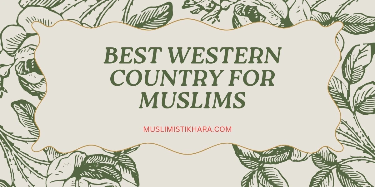 Best Western Country For Muslims